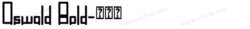 0swald Bold字体转换